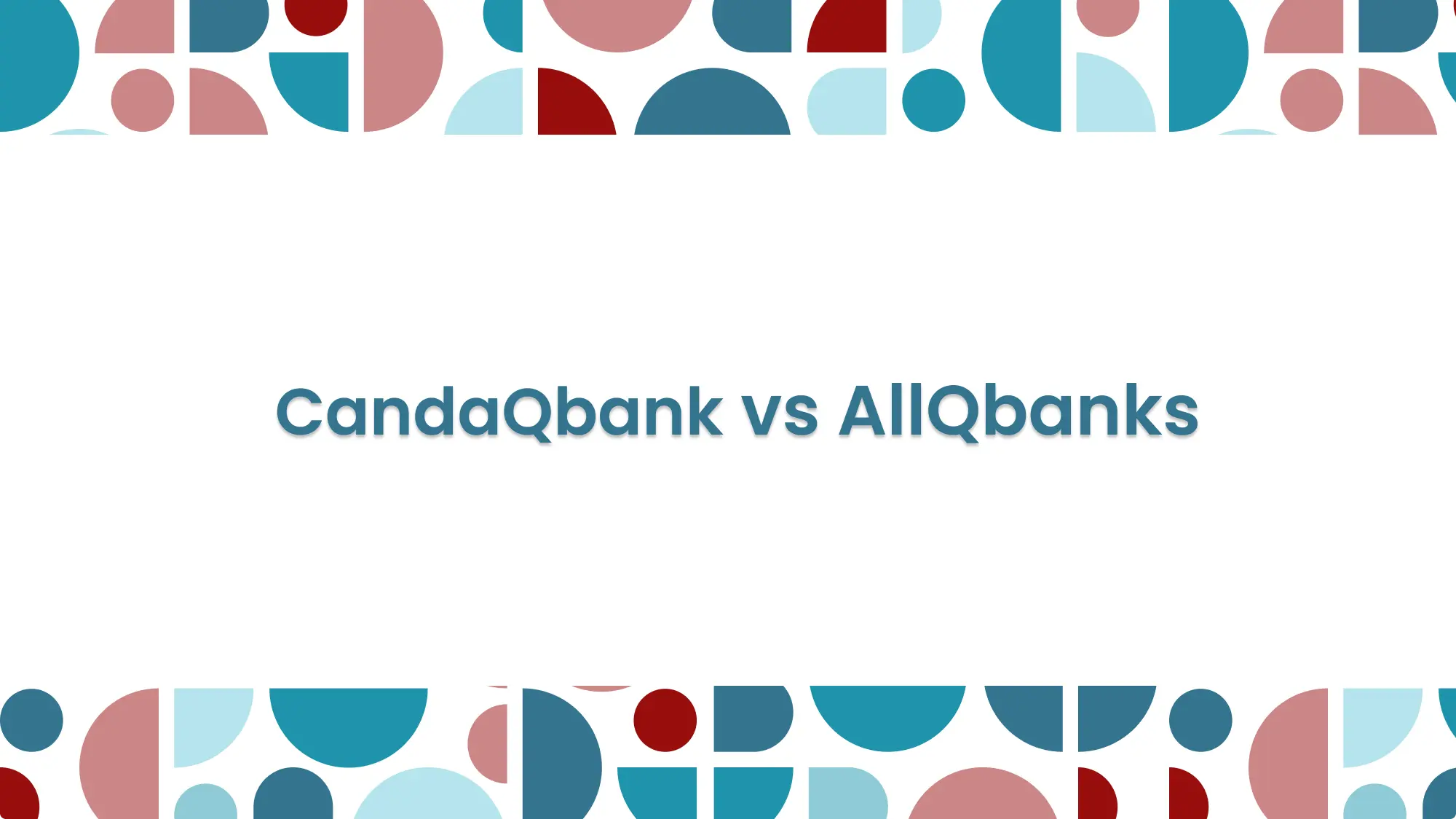 CanadaQBank vs AllQbanks: MCCQE Part 1 Prep (2026): feature image