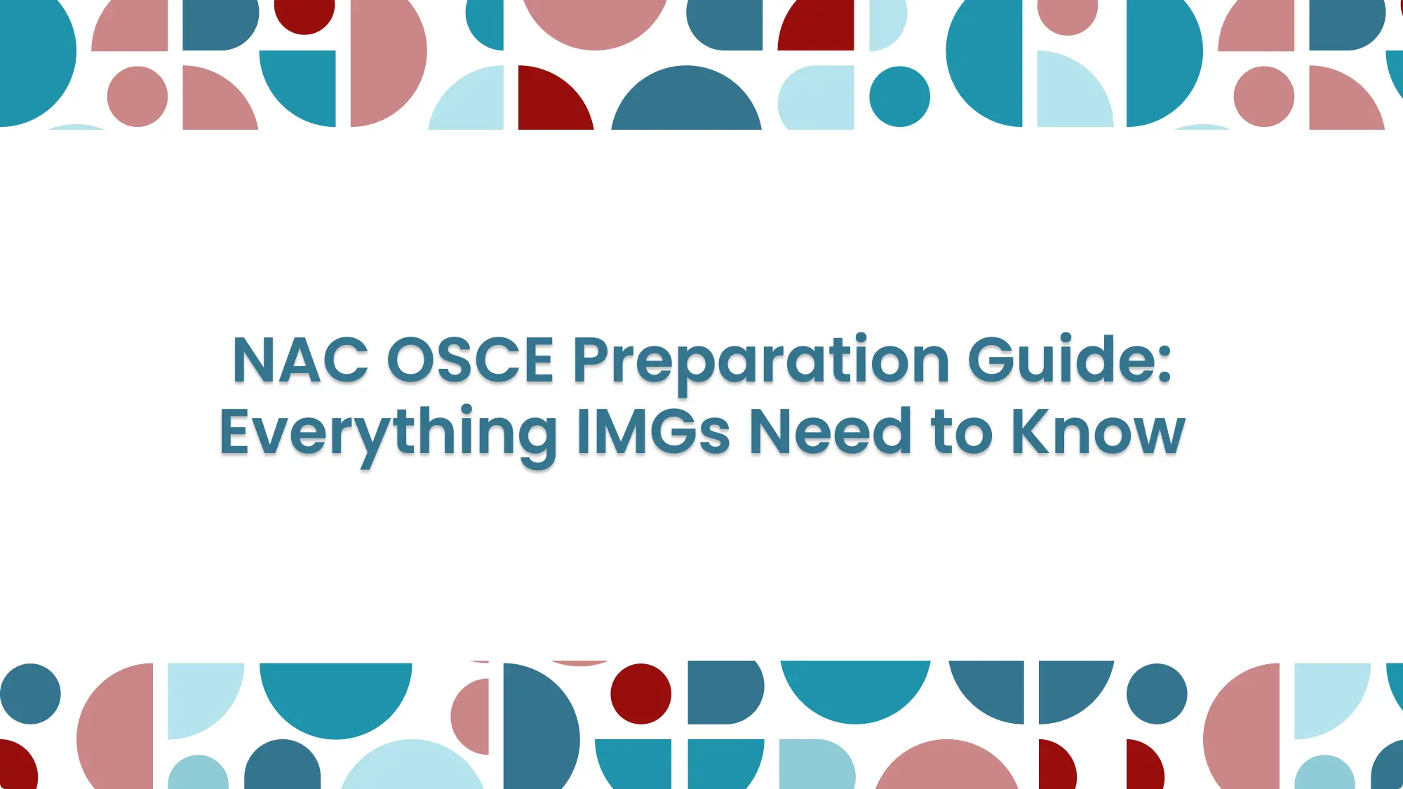NAC OSCE Preparation Guide: Essential Info for IMGs: feature image